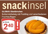 Obsttörtchen im Angebot bei GLOBUS in Plauen Obsttörtchen Angebote von GLOBUS bei GLOBUS Plauen für 2,40 €