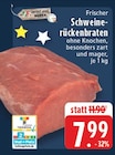 Frischer Schweinerückenbraten bei E center im Wuppertal Prospekt für 7,99 €