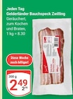 Gelderländer Bauchspeck Zwilling im Angebot bei GLOBUS in Wiesbaden Gelderländer Bauchspeck Zwilling Angebote von Jeden Tag bei GLOBUS Wiesbaden für 2,49 €