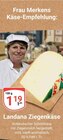Ziegenkäse im Angebot bei GLOBUS in Viersen Ziegenkäse Angebote von Landana bei GLOBUS Viersen für 1,19 €