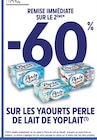 Intermarché Lux - Promo -60% remise immédiate sur le 2ème sur tout les yaourts Perle de Lait de Yoplait Promo -60% remise immédiate sur le 2ème sur tout les yaourts Perle de Lait de Yoplait à dans le catalogue Intermarché à Lux