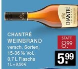 Weinbrand Angebote von Chantré bei E center Hilden für 5,99 €
