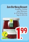 Pudding im EDEKA Prospekt Pudding von Zum Dorfkrug im aktuellen EDEKA Prospekt für 1,99 €