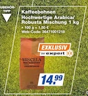 Aktuelles Kaffeebohnen Hochwertige Arabica/Robusta Mischung Angebot bei expert in Würzburg ab 14,99 €