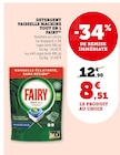 Détergent vaisselle machine Tout en 1(A) - FAIRY en promo chez Super U Aix-les-Bains à 8,51 €