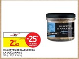 Rillettes de maquereau - LA DOËLNAISE - Intermarché à Ivry-sur-Seine Rillettes de maquereau - LA DOËLNAISE en promo chez Intermarché Ivry-sur-Seine à 2,62 €