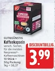 Kaffeekapseln von GUT&GÜNSTIG für 3,99 € bei EDEKA im Angebot Kaffeekapseln von GUT&GÜNSTIG im aktuellen EDEKA Prospekt