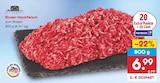 Aktuelle Hackfleisch Angebote bei Netto Marken-Discount in Freiburg (Breisgau) Aktuelles Rinder-Hackfleisch Angebot bei Netto Marken-Discount in Freiburg (Breisgau) ab 6,99 €