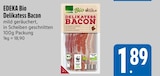 Delikatess Bacon von EDEKA Bio im aktuellen E xpress Prospekt für 1,89 €