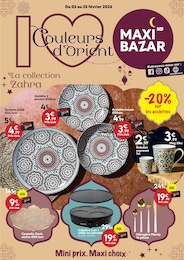 Prospectus Maxi Bazar à Lyon, "I love Couleurs d'Orient", 12 pages, 02/02/2026 - 22/02/2026