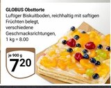 Aktuelle Torte Angebote bei GLOBUS in Braunschweig Aktuelles Obsttorte Angebot bei GLOBUS in Braunschweig ab 7,20 €