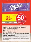 Tablette de chocolat mmmax lait du pays alpin - MILKA en promo chez Intermarché Narbonne à 1,43 €