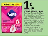 Hygiene feminine - NANA en promo chez E.Leclerc Hygiene feminine - NANA dans le catalogue E.Leclerc