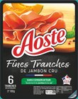 Fines Tranches de Jambon Cru - AOSTE en promo chez Intermarché La Rochelle à 1,14 €