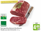 Zart gereiftes Bioland-Rindfleisch: Steaks aus dem Entrecôte im Angebot bei E center in Stuttgart Zart gereiftes Bioland-Rindfleisch: Steaks aus dem Entrecôte Angebote von Bioland bei E center Stuttgart für 4,49 €