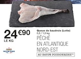 Queue de baudroie (Lotte) - PAVILLON FRANCE en promo chez Monoprix Rennes à 24,90 €