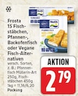 15 Fischstäbchen von Frosta für 2,79 € bei EDEKA im Angebot 15 Fischstäbchen von Frosta im aktuellen EDEKA Prospekt