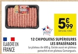 Promo 12 CHIPOLATAS SUPÉRIEURES à 5,99 € dans le catalogue Supeco à Laon