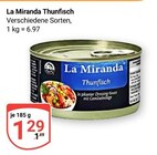 Thunfisch im Angebot bei GLOBUS in Rüsselsheim Thunfisch Angebote von La Miranda bei GLOBUS Rüsselsheim für 1,29 €