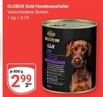 Hundnassfutter im Angebot bei GLOBUS in Worms Hundnassfutter Angebote von Globus Gold bei GLOBUS Worms für 2,99 €