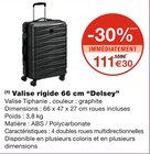 Valise rigide 66 cm - Delsey en promo chez Monoprix Nancy à 111,30 €