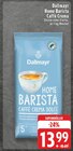 EDEKA Bad Honnef - Home Barista Caffè Crema Dolce oder Forte Angebot im Prospekt Home Barista Caffè Crema Dolce oder Forte bei EDEKA im Bad Honnef Prospekt für 13,99 €