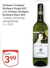Chateaux Toutigeac Bordeaux Rouge AOC im Angebot bei GLOBUS in Ludwigshafen Chateaux Toutigeac Bordeaux Rouge AOC Angebote bei GLOBUS Ludwigshafen für 3,99 €
