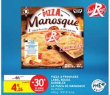 Pizza 3 fromages Label Rouge surgelée - La Pizza de Manosque - Intermarché à Niort Pizza 3 fromages Label Rouge surgelée - La Pizza de Manosque en promo chez Intermarché Niort à 4,26 €