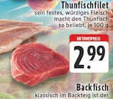 Aktuelles Thunfischfilet Angebot bei E center in Koblenz ab 2,99 €