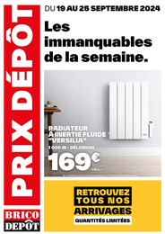 Prospectus Brico Dépôt, "Les immanquables de la semaine",  page, 19/09/2024 - 25/09/2024