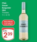 Pfalz Grauer Burgunder QbA Angebote bei GLOBUS Neustadt für 2,39 €