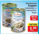 Leberknödel-Suppe im Angebot bei Zimmermann in Garbsen Leberknödel-Suppe Angebote von Zimmermann bei Zimmermann Garbsen für 1,88 €