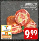 EDEKA Heimbach - Spießbraten Angebot im Prospekt Spießbraten bei EDEKA im Heimbach Prospekt für 9,99 €