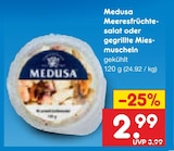 Meeresfrüchtesalat oder gegrillte Miesmuscheln von Medusa für 2,99 € bei Netto Marken-Discount im Angebot Meeresfrüchtesalat oder gegrillte Miesmuscheln von Medusa im aktuellen Netto Marken-Discount Prospekt