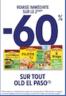 Intermarché Arches - Promo -60% remise immédiate sur le 2ème sur tout OLD EL PASO Promo -60% remise immédiate sur le 2ème sur tout OLD EL PASO à dans le catalogue Intermarché à Arches