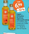 Aktuelle Essig Angebote bei tegut in Nürnberg Aktuelles Feinstes Natives Olivenöl extra Angebot bei tegut in Nürnberg ab 6,99 €