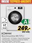 Waschmaschine WA 7175.1 von BOMANN für 249,00 € bei MEDIMAX im Angebot Waschmaschine WA 7175.1 von BOMANN im aktuellen MEDIMAX Prospekt