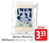 Münchner Weißwurst Angebote von Wasner bei E center Hanau für 3,33 €