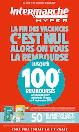 Catalogue Supermarchés Intermarché en cours à Sainte-Gemmes-sur-Loire et alentours, "LA FIN DES VACANCES C'EST NUL ALORS ON VOUS LA REMBOURSE", 64 pages, 19/08/2025 - 31/08/2025