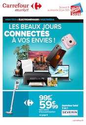 Aspirateur Angebote im Prospekt "LES BEAUX JOURS CONNECTÉS À VOS ENVIES !" von Carrefour Market Aspirateur Angebote im Prospekt "LES BEAUX JOURS CONNECTÉS À VOS ENVIES !" von Carrefour Market auf Seite 1