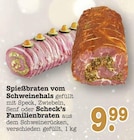 Aktuelles Spießbraten vom Schweinehals Angebot bei E center in Pforzheim ab 9,99 €