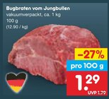 Aktuelles Bugbraten vom Jungbullen Angebot bei Netto Marken-Discount in Chemnitz ab 1,29 €
