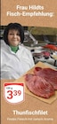 Thunfischfilet im Angebot bei GLOBUS in Wolfenbüttel Thunfischfilet Angebote bei GLOBUS Wolfenbüttel für 3,39 €