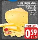 Aktuelles Junger Gouda Angebot bei E center in Wuppertal ab 0,59 €