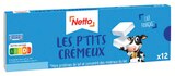 Les P'tits Crémeux - Netto en promo à 2,58 € chez Netto Les P'tits Crémeux - Netto dans le catalogue Netto