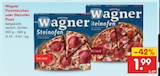 Flammkuchen oder Steinofen Pizza Angebote von Wagner bei Netto Marken-Discount Stendal für 1,99 €