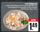Frucht-Geflügelsalat im E center Prospekt Frucht-Geflügelsalat von im aktuellen E center Prospekt für 1,49 €
