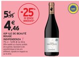 IGP Ile de Beauté Rouge - Indipendenza - Intermarché Super à Chaumont IGP Ile de Beauté Rouge - Indipendenza en promo chez Intermarché Super Chaumont à 4,46 €