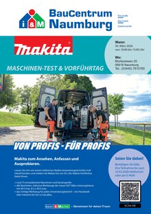 Aktueller i&M BauCentrum Prospekt (Naumburg (Saale), 1 Seite zum blättern i&M BauCentrum Prospekt Makita Test- und Maschinentag in Naumburg mit 1 Seite