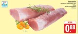 Schweinefilet im Angebot bei EDEKA in Hof Schweinefilet Angebote bei EDEKA Hof für 0,88 €
